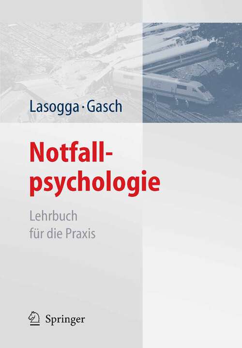 Book cover of Notfallpsychologie: Lehrbuch für die Praxis (2008)