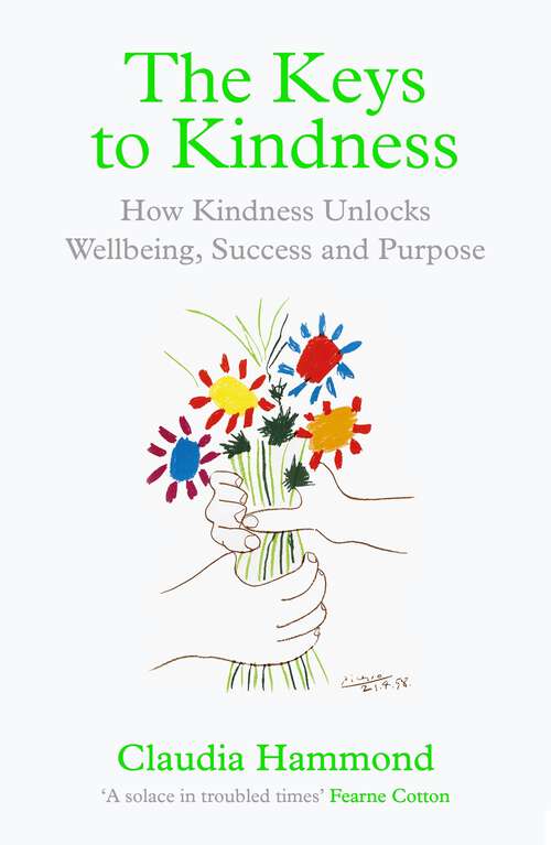 Book cover of The Keys to Kindness: How to be Kinder to Yourself, Others and the World