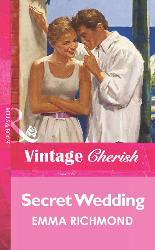 Book cover of Secret Wedding (ePub First edition) (Mills And Boon Vintage Cherish Ser.)