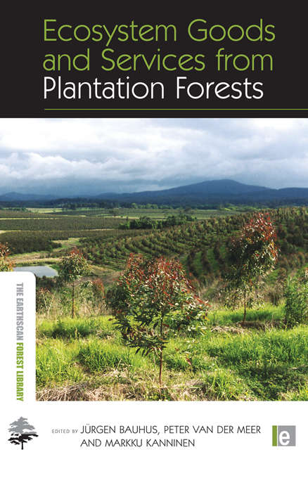 Book cover of Ecosystem Goods and Services from Plantation Forests