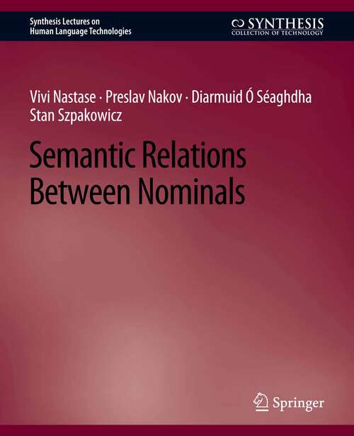 Book cover of Semantic Relations Between Nominals (Synthesis Lectures on Human Language Technologies)