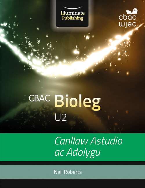 Book cover of CBAC Bioleg U2 Canllaw Astudio ac Adolygu (PDF)