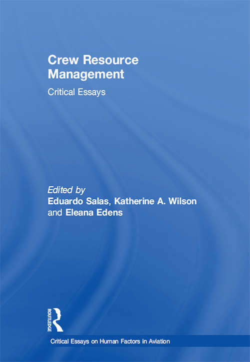 Book cover of Crew Resource Management: Critical Essays (Critical Essays on Human Factors in Aviation)