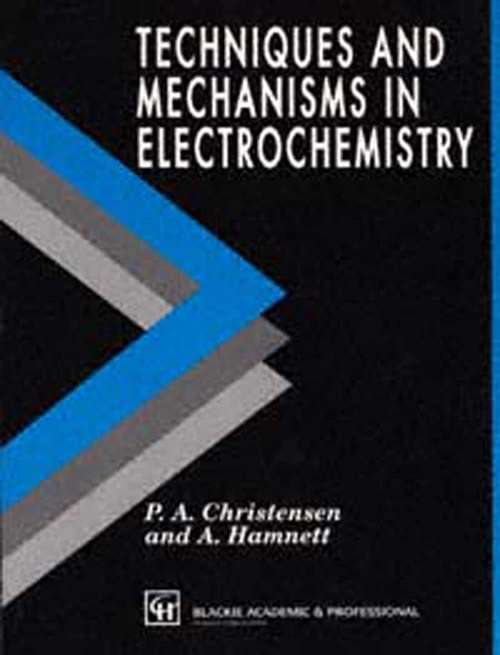 Book cover of Techniques and Mechanisms in Electrochemistry (1994)