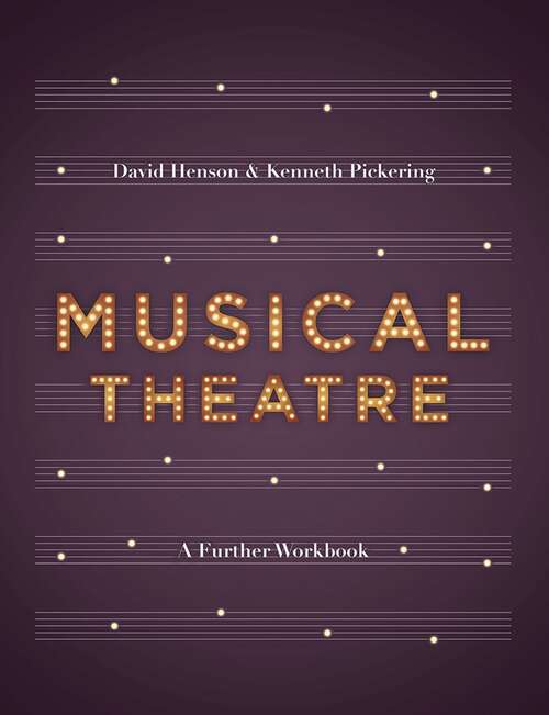 Book cover of Musical Theatre: A Workbook for Further Study (1st ed. 2017)