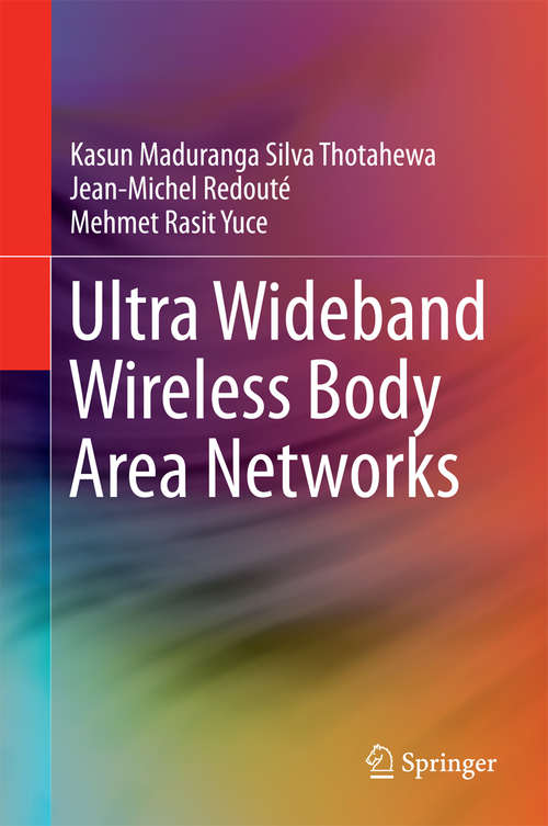 Book cover of Ultra Wideband Wireless Body Area Networks (2014)