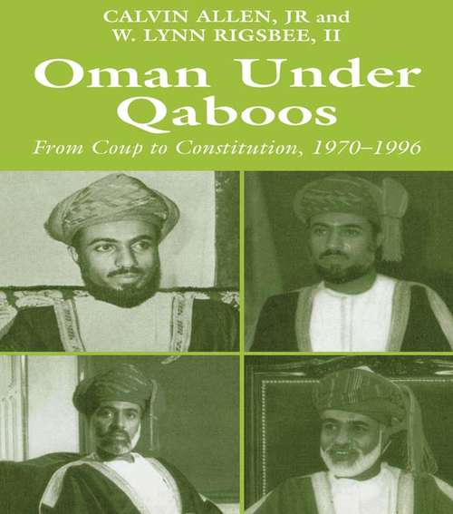 Book cover of Oman Under Qaboos: From Coup to Constitution, 1970-1996