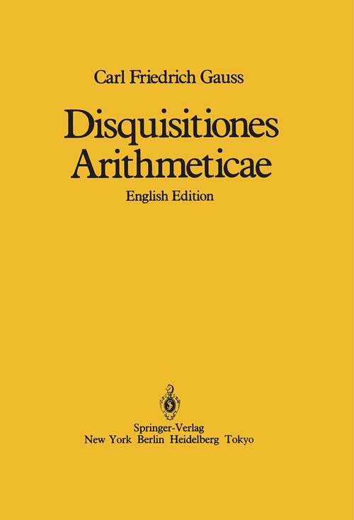 Book cover of Disquisitiones Arithmeticae (1st ed. 1986)