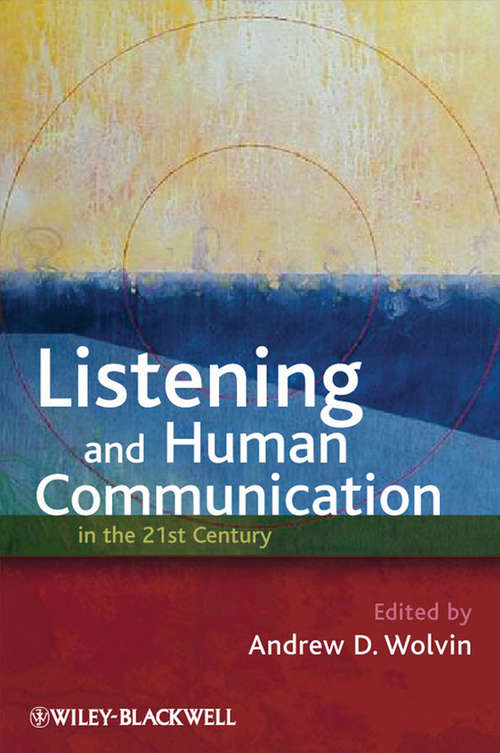 Book cover of Listening and Human Communication in the 21st Century