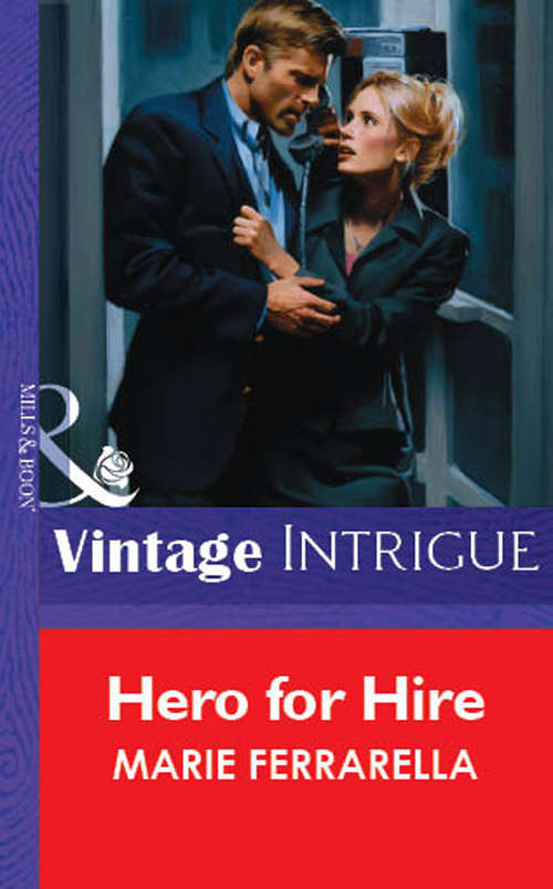 Book cover of Hero For Hire (ePub First edition) (Mills And Boon Vintage Intrigue Ser. #4)