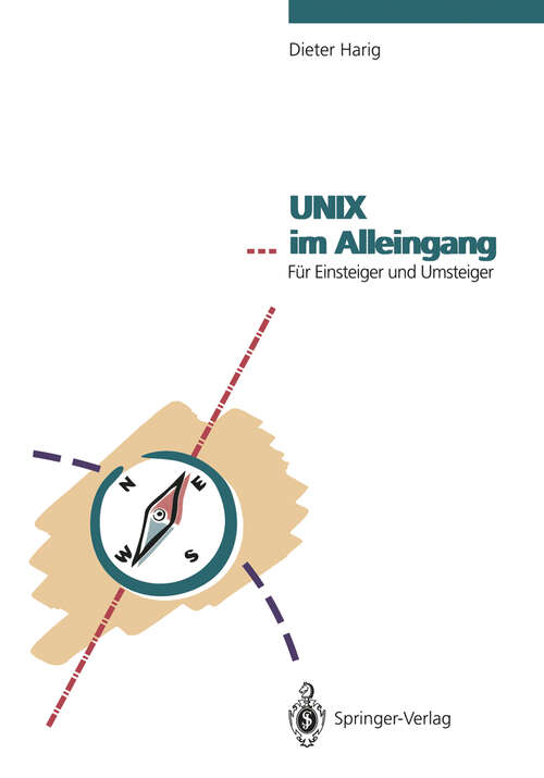 Book cover of UNIX … im Alleingang: Für Einsteiger und Umsteiger (1993)