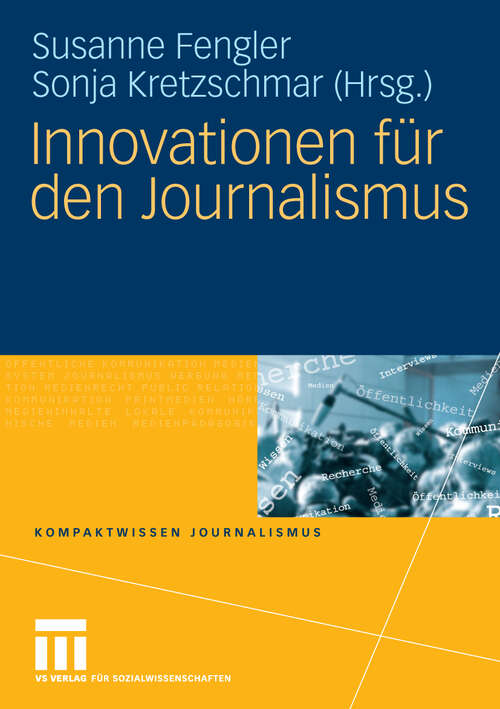 Book cover of Innovationen für den Journalismus (2009) (Kompaktwissen Journalismus)