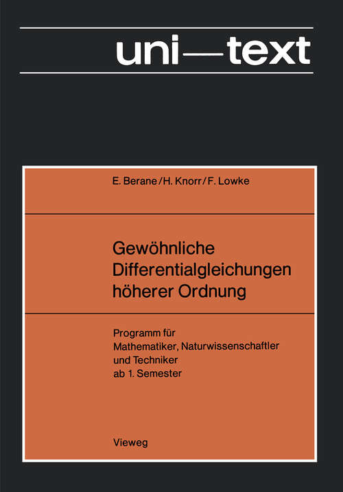 Book cover of Gewöhnliche Differentialgleichungen höherer Ordnung: - Übungsprogramm - Programm für Mathematiker, Naturwissenschaftler und Techniker ab 1. Semester (1978)