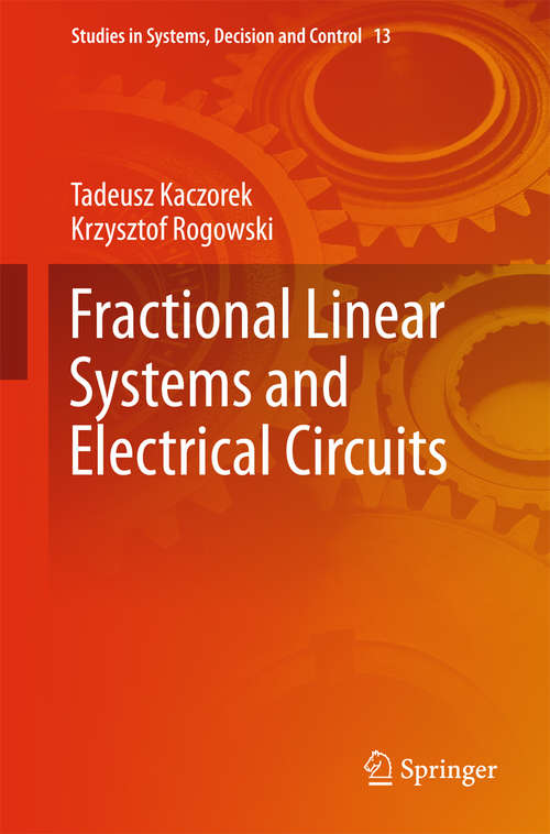 Book cover of Fractional Linear Systems and Electrical Circuits (2015) (Studies in Systems, Decision and Control #13)