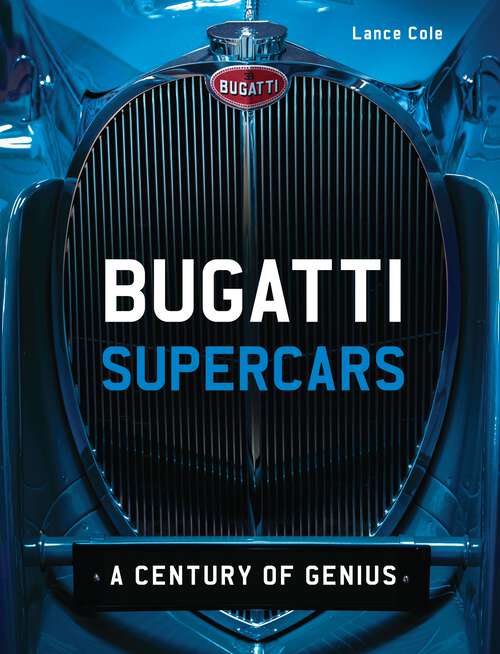 Book cover of Bugatti Supercars: A Century of Genius