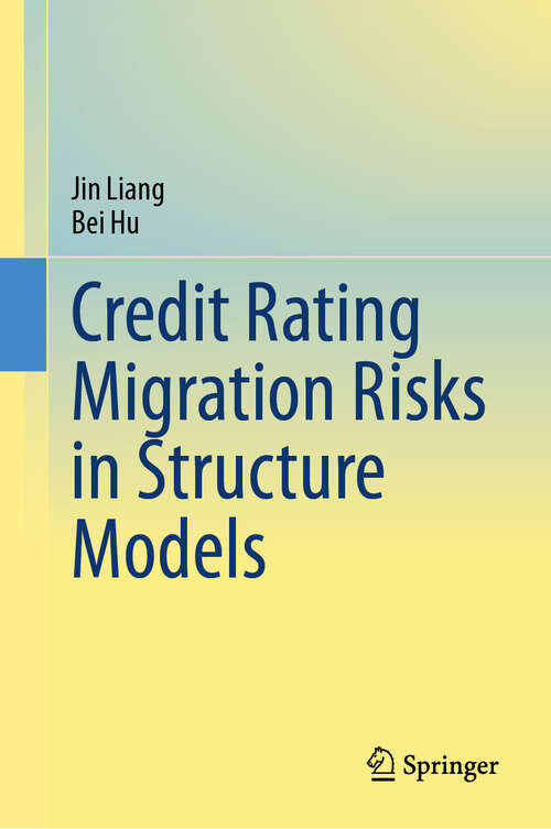 Book cover of Credit Rating Migration Risks in Structure Models (2024)