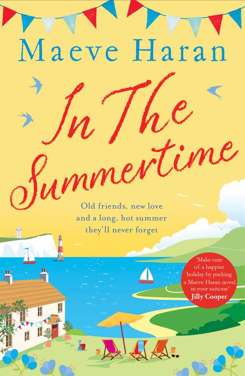 Book cover of In the Summertime: Old friends, new love and a long, hot English summer by the sea