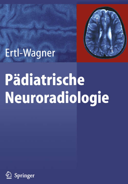 Book cover of Pädiatrische Neuroradiologie (2007)