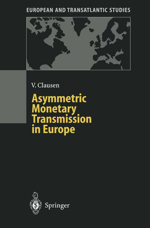 Book cover of Asymmetric Monetary Transmission in Europe (2001) (European and Transatlantic Studies)