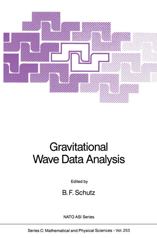 Book cover of Gravitational Wave Data Analysis (1989) (Nato Science Series C: #253)