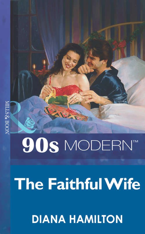 Book cover of The Faithful Wife (ePub First edition) (Mills And Boon Vintage 90s Modern Ser.)