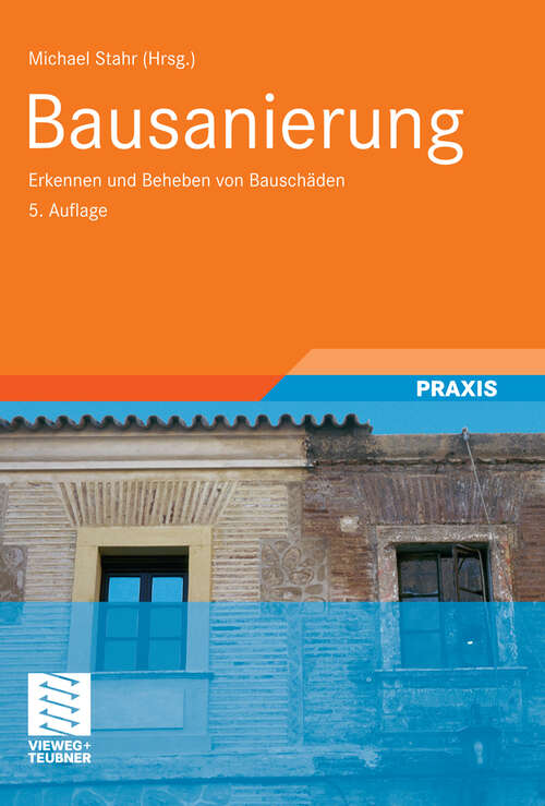 Book cover of Bausanierung: Erkennen und Beheben von Bauschäden (5. Aufl. 2011)
