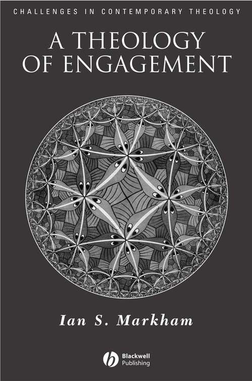 Book cover of A Theology of Engagement (Challenges in Contemporary Theology #35)