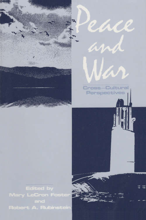 Book cover of Peace and War: Cross-cultural Perspectives