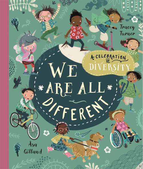 Book cover of We Are All Different: A Celebration of Diversity!