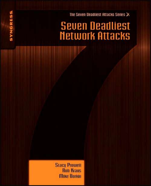 Book cover of Seven Deadliest Network Attacks