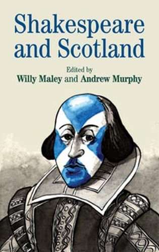Book cover of Shakespeare and Scotland