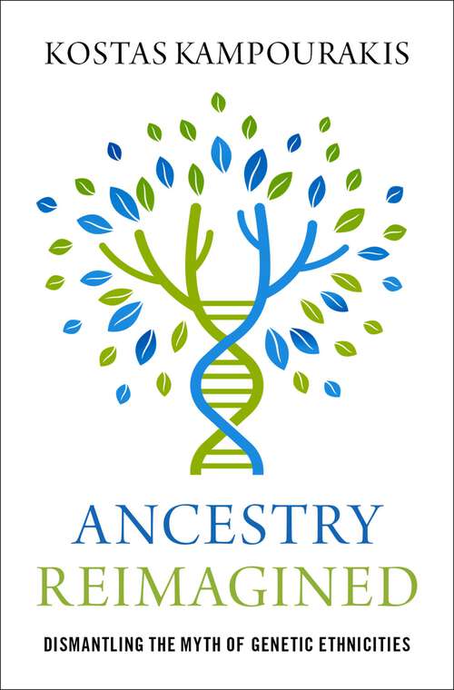 Book cover of Ancestry Reimagined: Dismantling the Myth of Genetic Ethnicities