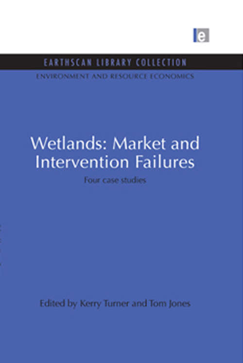 Book cover of Wetlands: Four case studies (Environmental and Resource Economics Set)