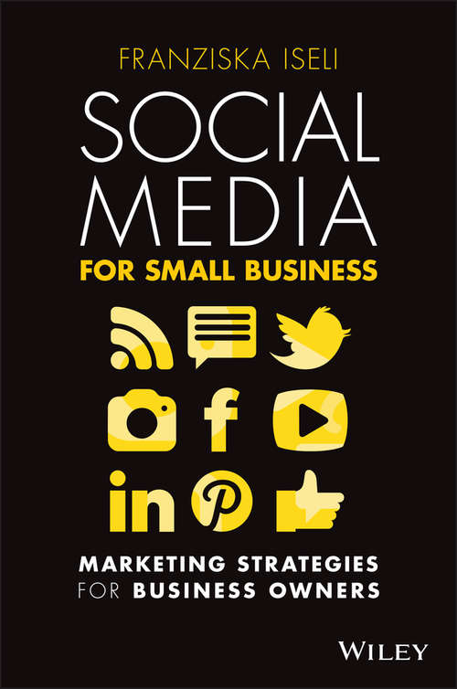 Book cover of Social Media For Small Business: Marketing Strategies for Business Owners