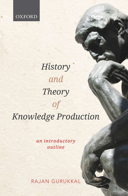 Book cover of History and Theory of Knowledge Production: An Introductory Outline