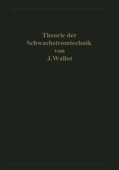 Book cover of Einführung in die Theorie der Schwachstromtechnik (1932)