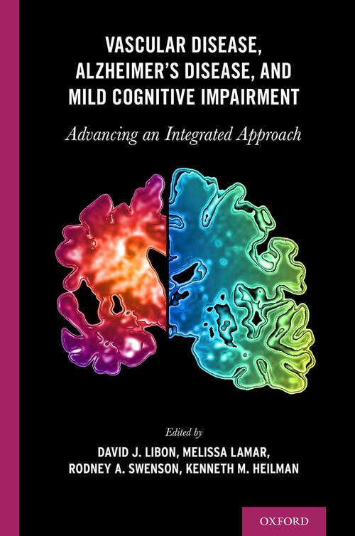Book cover of Vascular Disease, Alzheimer's Disease, and Mild Cognitive Impairment: Advancing an Integrated Approach