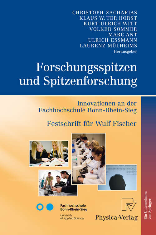 Book cover of Forschungsspitzen und Spitzenforschung: Innovationen an der Fachhochschule Bonn-Rhein-Sieg Festschrift für Wulf Fischer (2009)