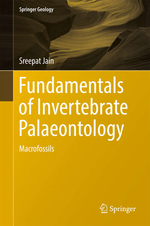 Book cover of Fundamentals of Invertebrate Palaeontology: Macrofossils (1st ed. 2017) (Springer Geology)