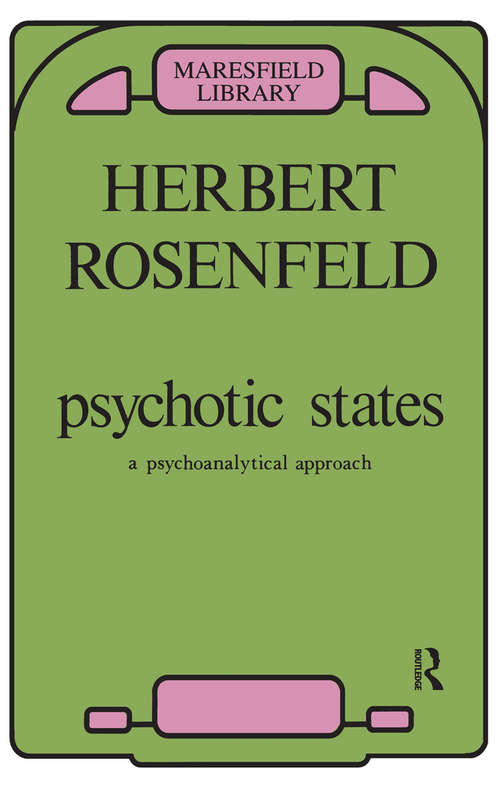 Book cover of Psychotic States: A Psychoanalytic Approach