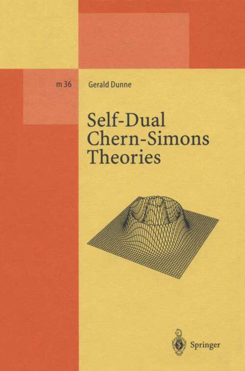 Book cover of Self-Dual Chern-Simons Theories (1995) (Lecture Notes in Physics Monographs #36)