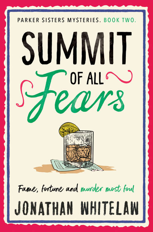 Book cover of Parker Sisters 2 - Summit of All Fears (The Parker Sisters Mysteries Ser.: Book 2)