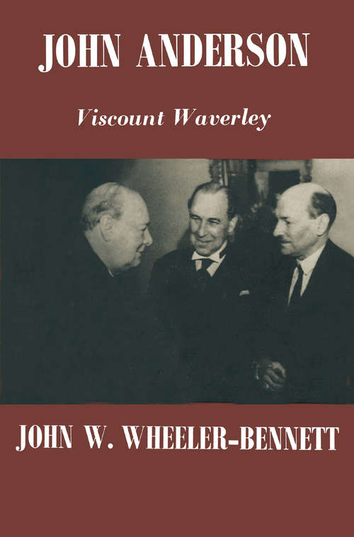 Book cover of John Anderson: Viscount Waverley (1st ed. 1962)