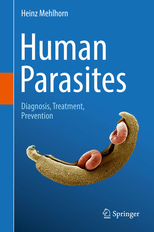 Book cover of Human Parasites: Diagnosis, Treatment, Prevention (1st ed. 2016)