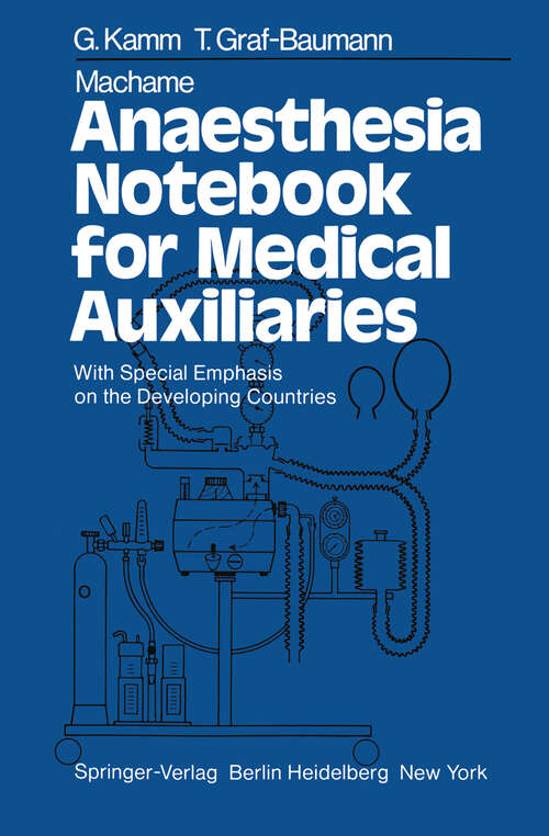 Book cover of Machame Anaesthesia Notebook for Medical Auxiliaries: With Special Emphasis on the Developing Countries (1982)