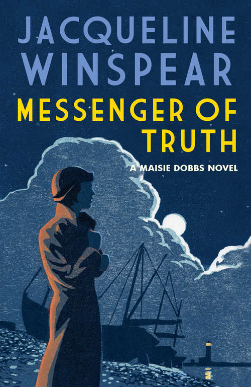 Book cover of Messenger of Truth: A compelling case for sleuth Maisie Dobbs (Maisie Dobbs #4)