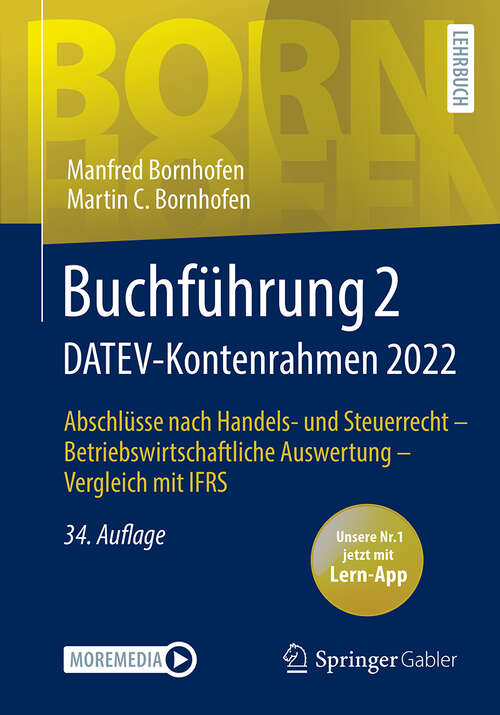 Book cover of Buchführung 2 DATEV-Kontenrahmen 2022: Abschlüsse nach Handels- und Steuerrecht — Betriebswirtschaftliche Auswertung — Vergleich mit IFRS (34. Aufl. 2023) (Bornhofen Buchführung 2 LB)