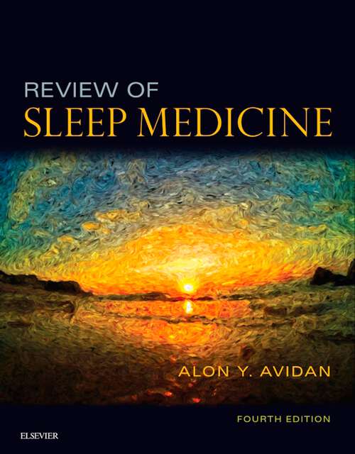 Book cover of Review of Sleep Medicine E-Book: Expert Consult - Online And Print (4)