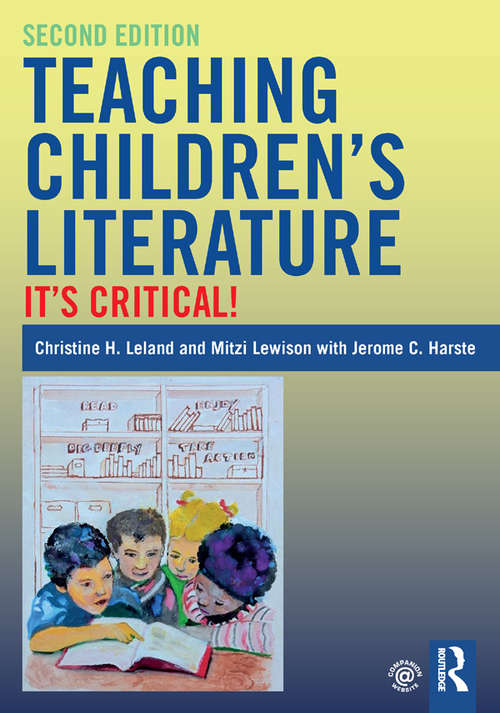 Book cover of Teaching Children's Literature: It's Critical!