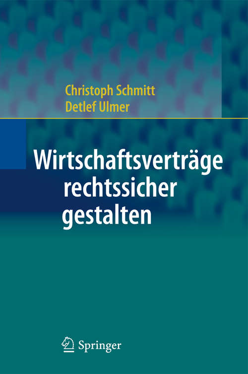 Book cover of Wirtschaftsverträge rechtssicher gestalten (2011)